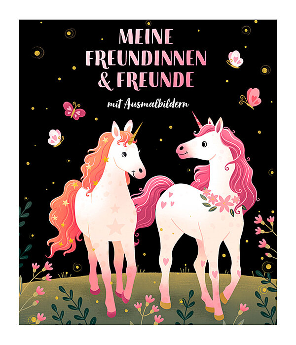 Freundebuch: Einhorn - Meine Freundinnen & Freunde